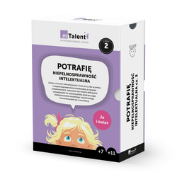 mTalent Potrafię. NIEPEŁNOSPRAWNOŚĆ INTELEKTUALNA cz. 2  JA I ŚWIAT (wiek 7+, 11+)